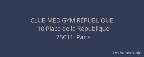 CLUB MED GYM RÉPUBLIQUE