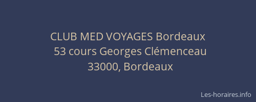 CLUB MED VOYAGES Bordeaux