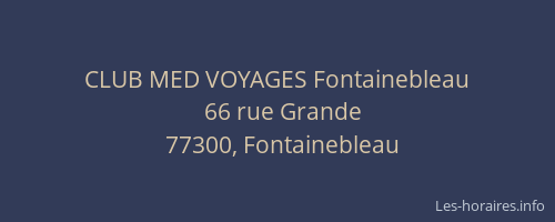CLUB MED VOYAGES Fontainebleau