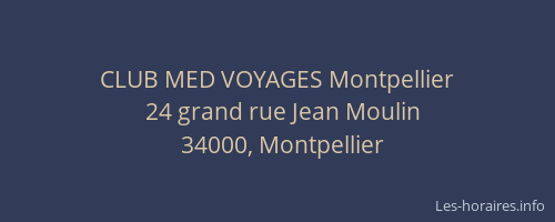 CLUB MED VOYAGES Montpellier