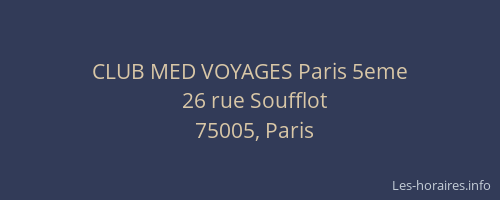 CLUB MED VOYAGES Paris 5eme