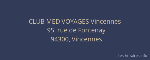 CLUB MED VOYAGES Vincennes