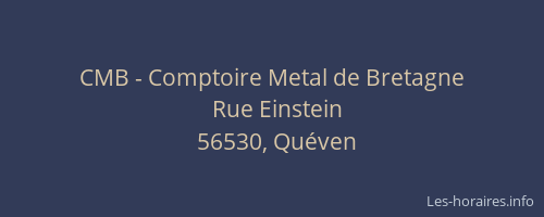 CMB - Comptoire Metal de Bretagne