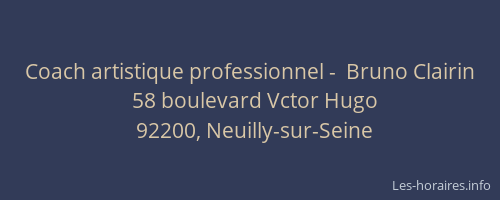Coach artistique professionnel -  Bruno Clairin