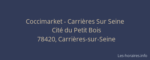 Coccimarket - Carri&egrave;res Sur Seine