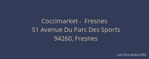 Coccimarket -  Fresnes