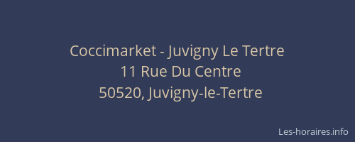 Coccimarket - Juvigny Le Tertre