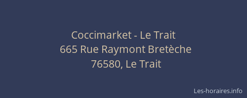 Coccimarket - Le Trait