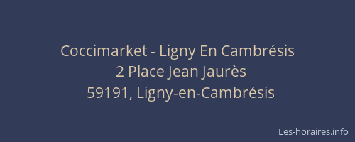 Coccimarket - Ligny En Cambrésis