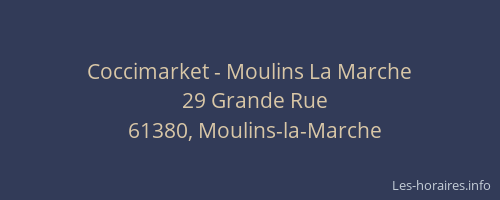 Coccimarket - Moulins La Marche