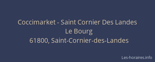 Coccimarket - Saint Cornier Des Landes