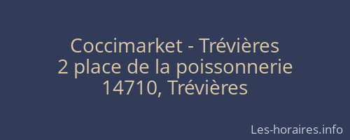 Coccimarket - Trévières