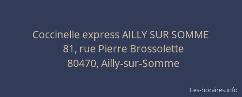 Coccinelle express AILLY SUR SOMME