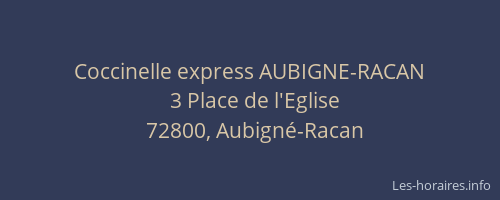 Coccinelle express AUBIGNE-RACAN