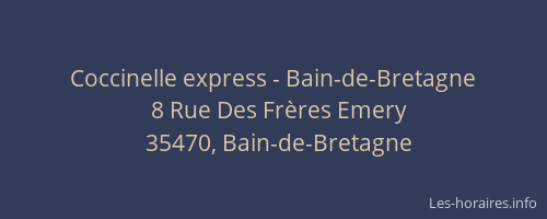 Coccinelle express - Bain-de-Bretagne