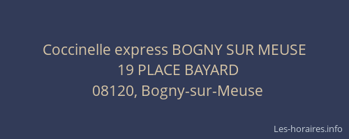 Coccinelle express BOGNY SUR MEUSE