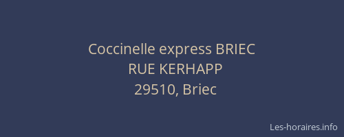 Coccinelle express BRIEC