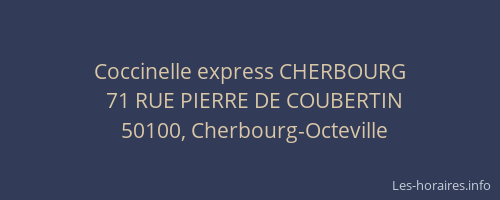 Coccinelle express CHERBOURG