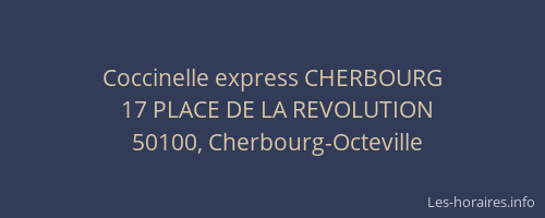 Coccinelle express CHERBOURG