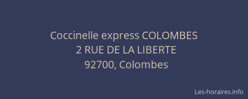 Coccinelle express COLOMBES