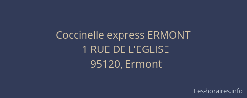 Coccinelle express ERMONT