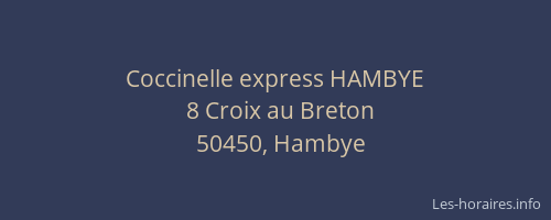 Coccinelle express HAMBYE
