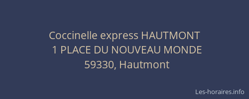 Coccinelle express HAUTMONT