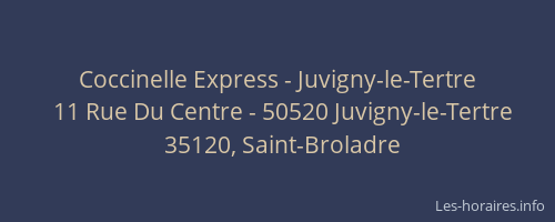Coccinelle Express - Juvigny-le-Tertre