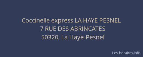 Coccinelle express LA HAYE PESNEL