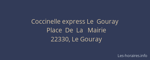 Coccinelle express Le  Gouray