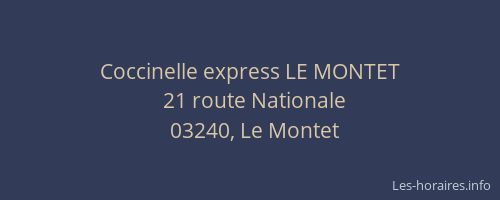 Coccinelle express LE MONTET