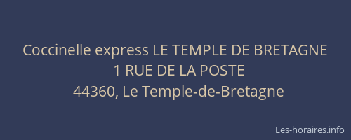 Coccinelle express LE TEMPLE DE BRETAGNE