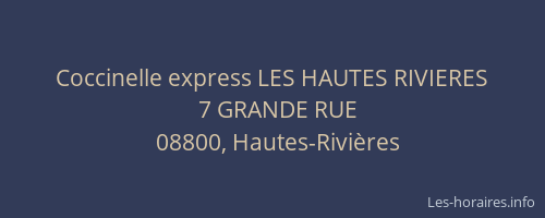 Coccinelle express LES HAUTES RIVIERES