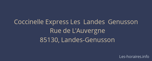 Coccinelle Express Les  Landes  Genusson