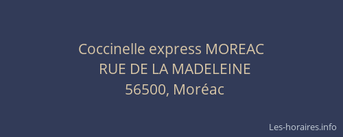 Coccinelle express MOREAC