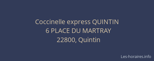 Coccinelle express QUINTIN