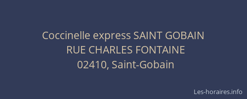 Coccinelle express SAINT GOBAIN