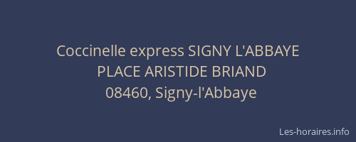 Coccinelle express SIGNY L'ABBAYE