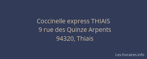 Coccinelle express THIAIS