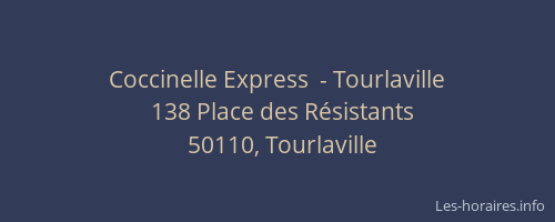 Coccinelle Express  - Tourlaville