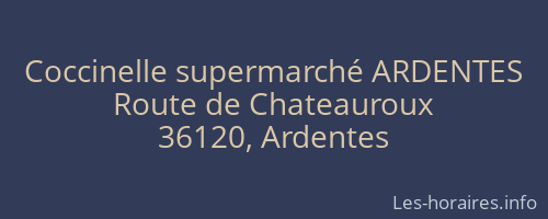 Coccinelle supermarché ARDENTES