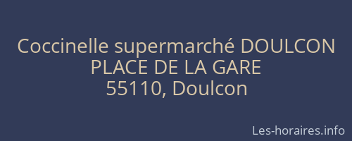 Coccinelle supermarché DOULCON