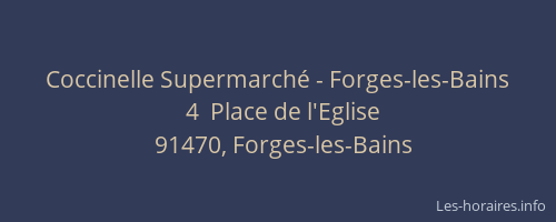 Coccinelle Supermarché - Forges-les-Bains