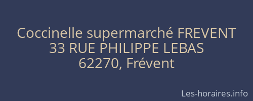 Coccinelle supermarché FREVENT
