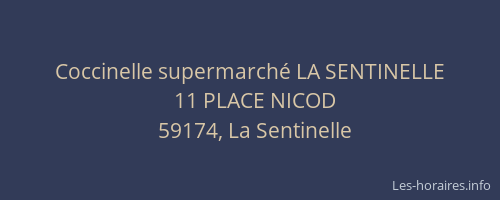Coccinelle supermarché LA SENTINELLE