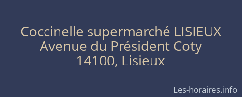Coccinelle supermarché LISIEUX