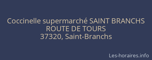 Coccinelle supermarché SAINT BRANCHS