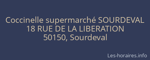 Coccinelle supermarché SOURDEVAL