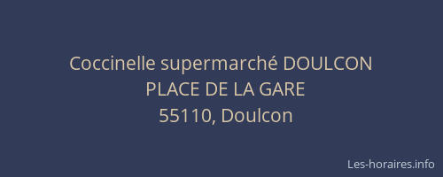 Coccinelle supermarch&eacute; DOULCON