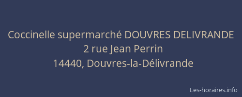 Coccinelle supermarch&eacute; DOUVRES DELIVRANDE